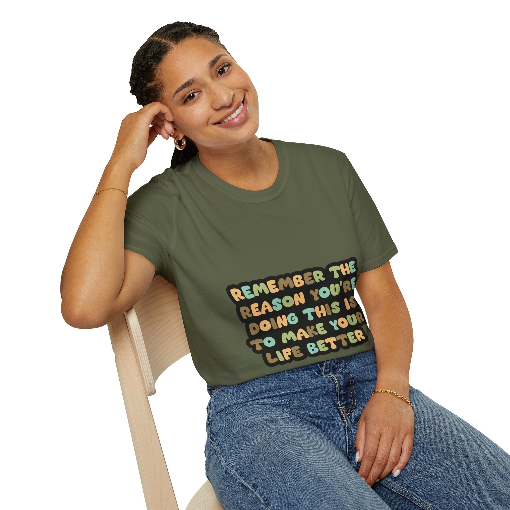T-Shirt — "Remember the Reason You're Doing This" Inspirational Graphic Tee
