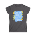 Dream Big Hustle Hard Women's Tee — Floral Motivational Shirt