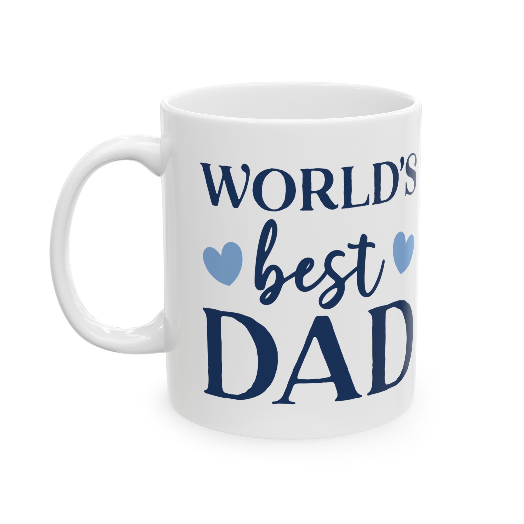 World's Best Dad Ceramic Mug — 11oz & 15oz Coffee Cup