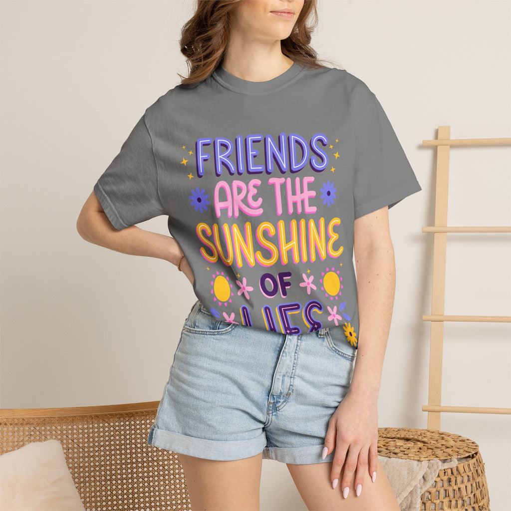 Friends Are the Sunshine of Life Text Printed UnisexT-Shirt