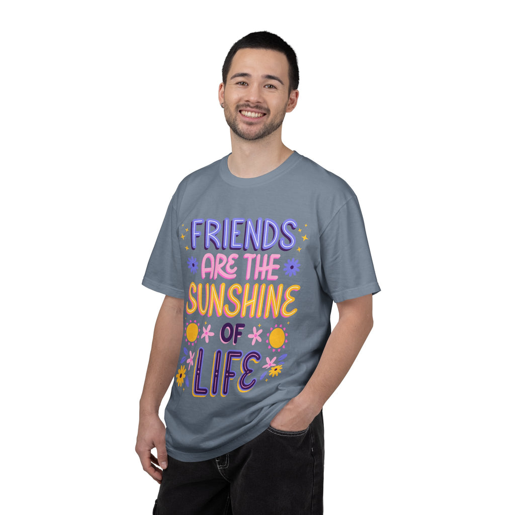 Friends Are the Sunshine of Life Text Printed UnisexT-Shirt