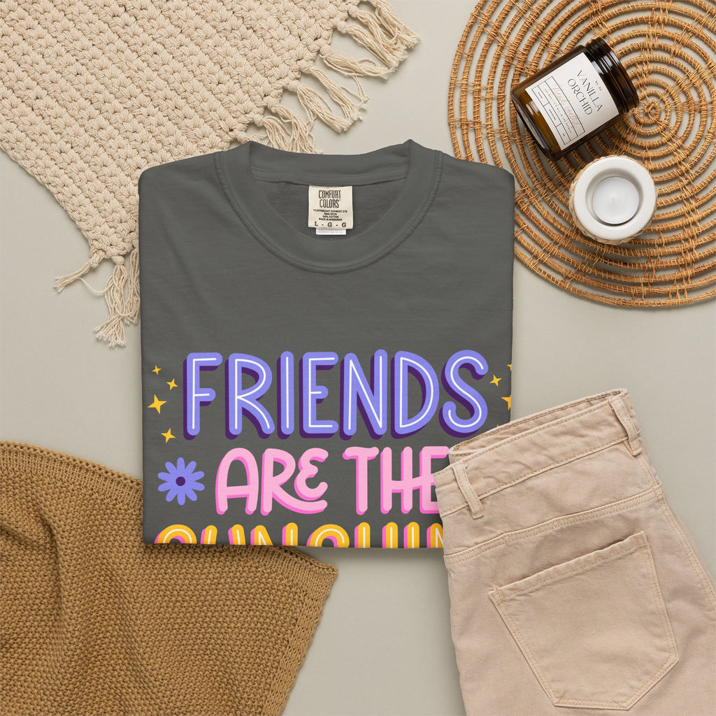 Friends Are the Sunshine of Life Text Printed UnisexT-Shirt
