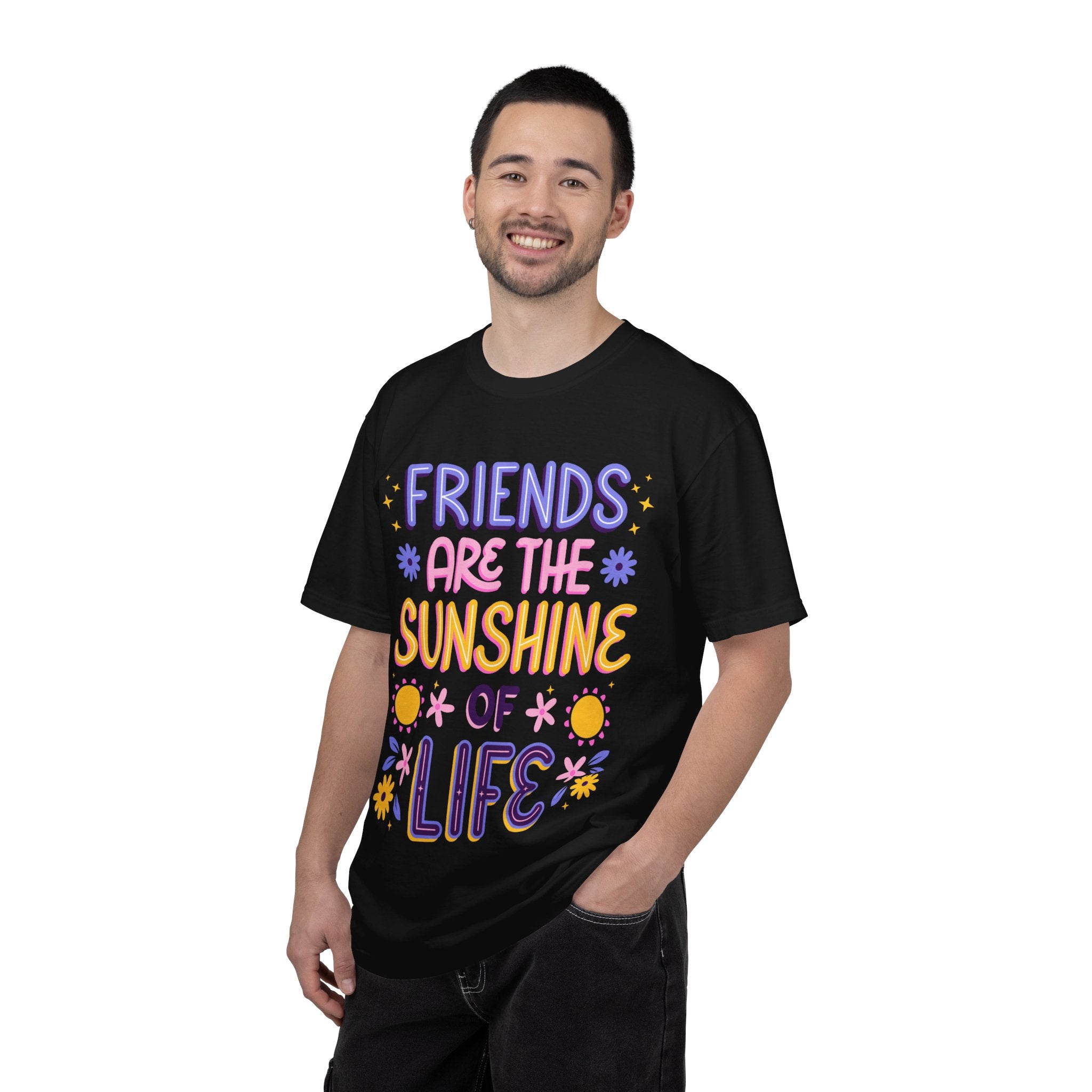 Friends Are the Sunshine of Life Text Printed UnisexT-Shirt