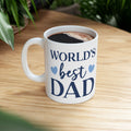 World's Best Dad Ceramic Mug — 11oz & 15oz Coffee Cup
