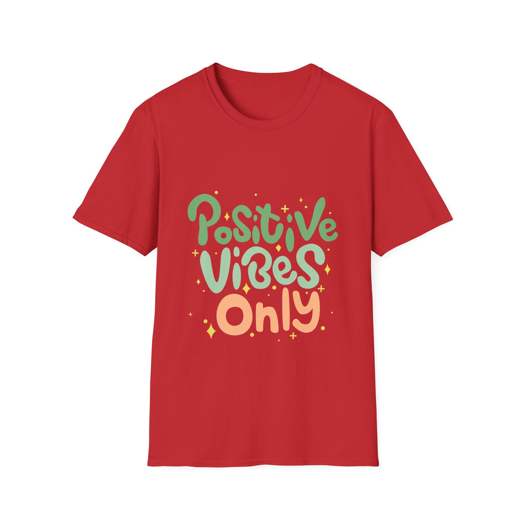 Positive Vibes Only Text Printed T-Shirt - Feel Good Vibes T-shirt