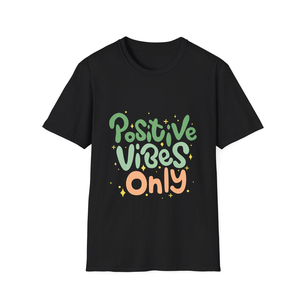 Positive Vibes Only Text Printed T-Shirt - Feel Good Vibes T-shirt
