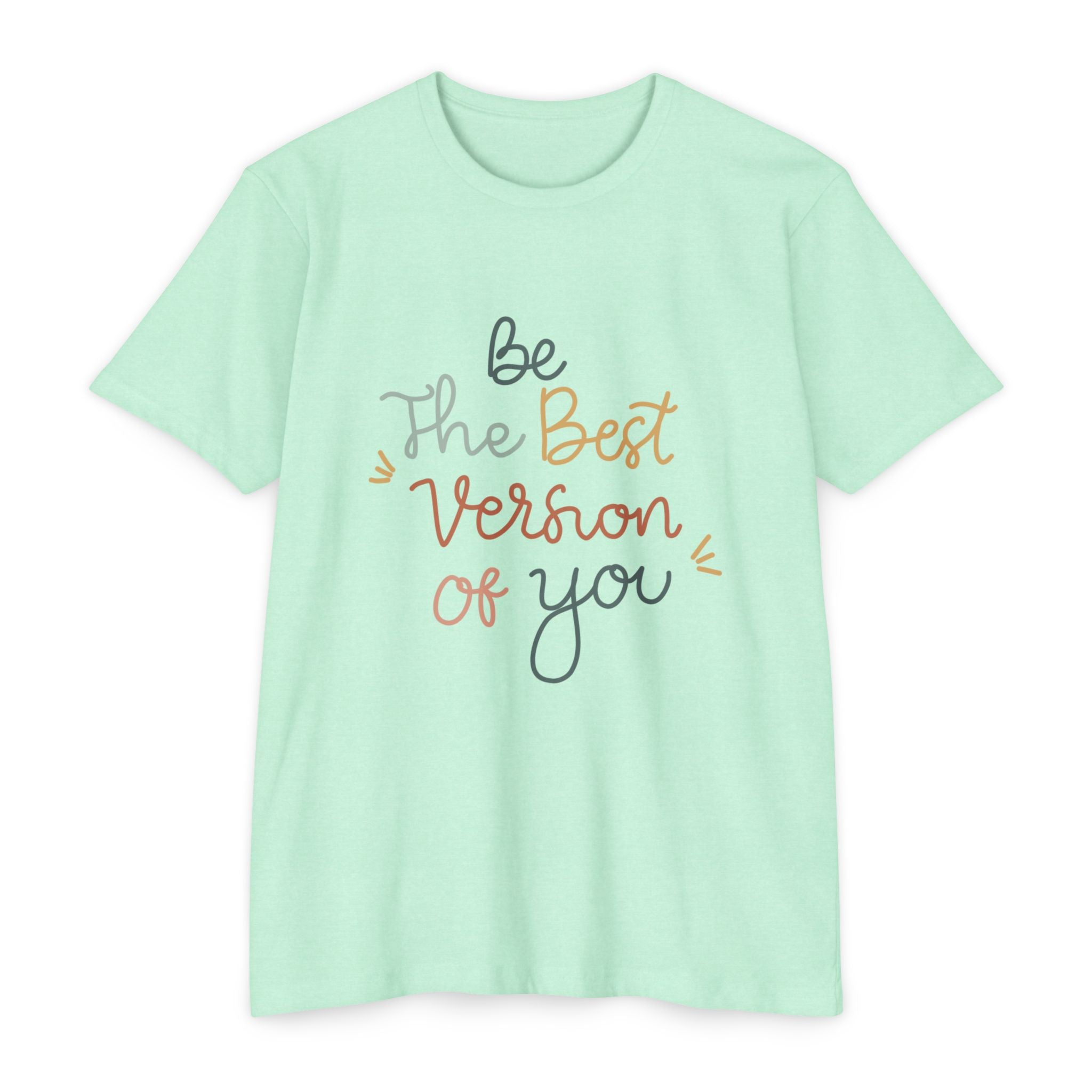 Inspirational "Be The Best Version Of You" T-Shirt — Motivational Women's Tee