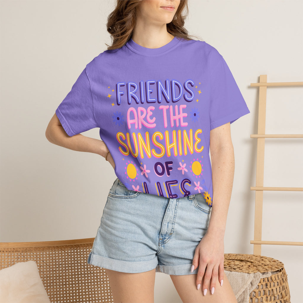 Friends Are the Sunshine of Life Text Printed UnisexT-Shirt