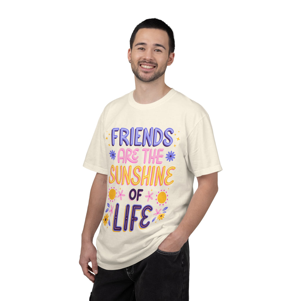 Friends Are the Sunshine of Life Text Printed UnisexT-Shirt