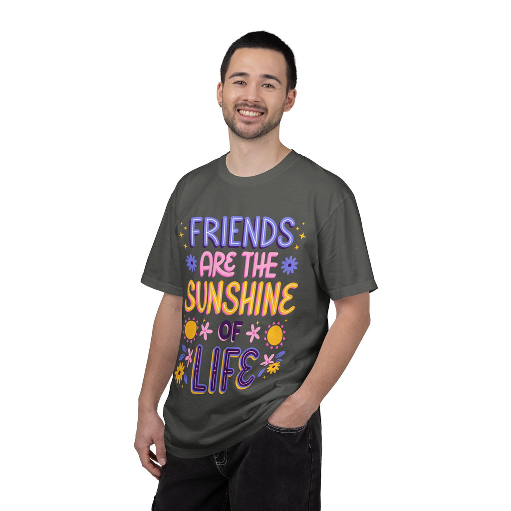 Friends Are the Sunshine of Life Text Printed UnisexT-Shirt