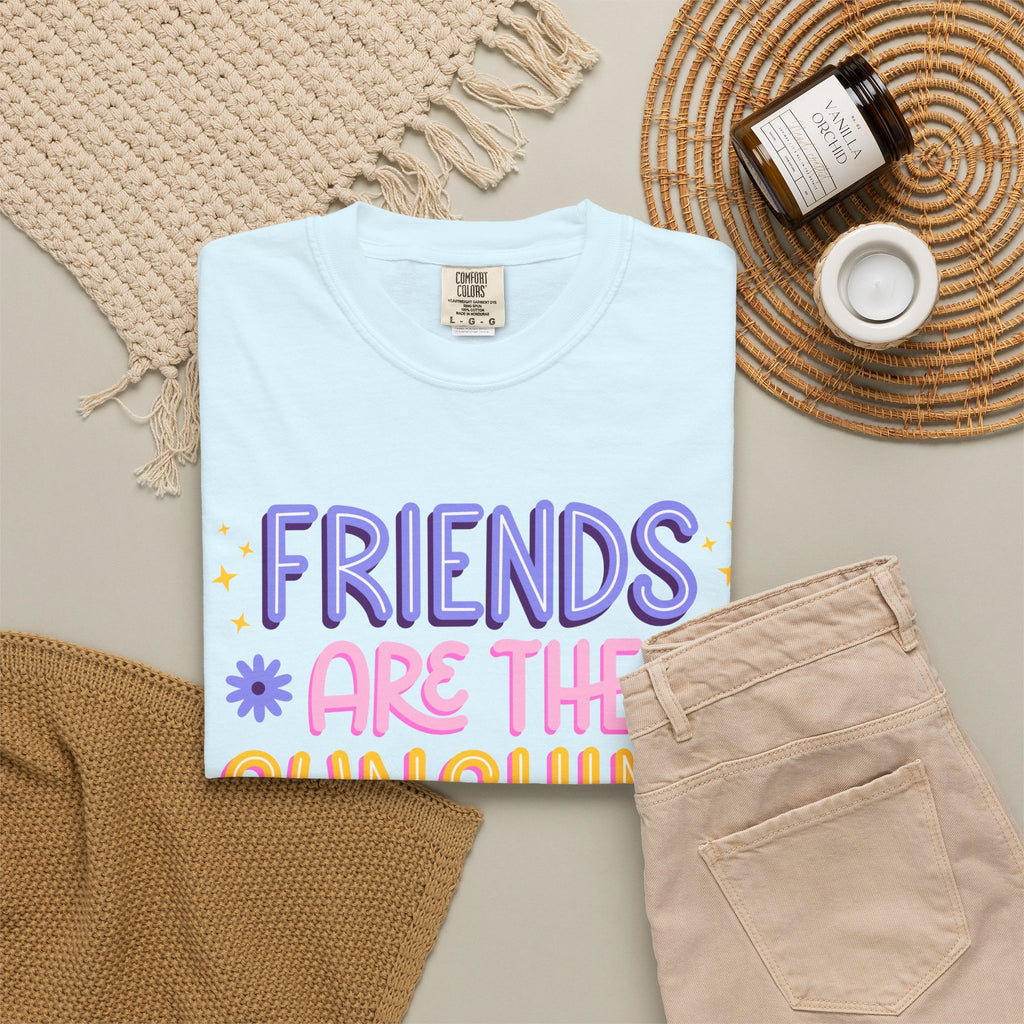 Friends Are the Sunshine of Life Text Printed UnisexT-Shirt