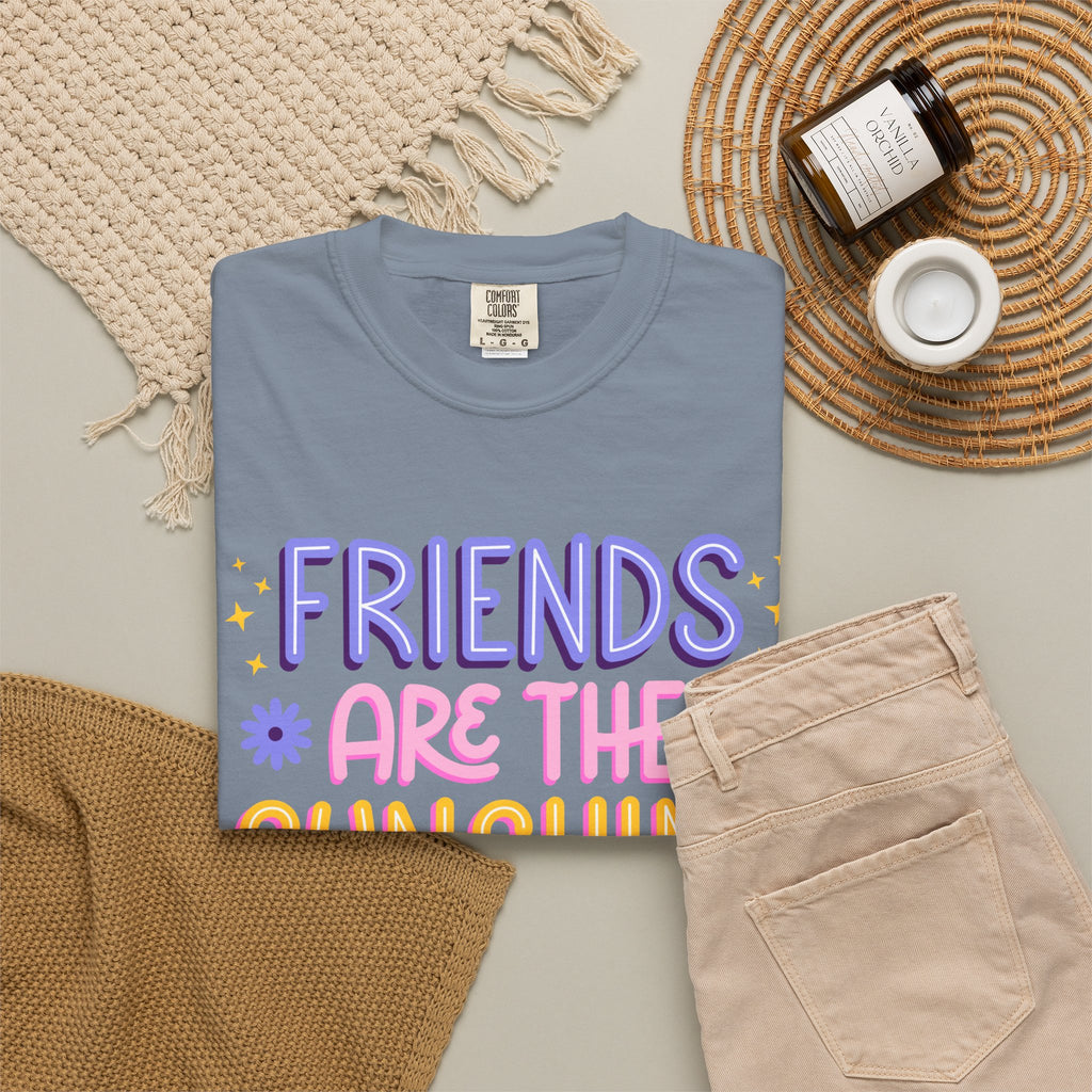 Friends Are the Sunshine of Life Text Printed UnisexT-Shirt