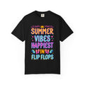 Summer Vibes Happiest in Flip Flops Text Printed Unisex T-Shirt