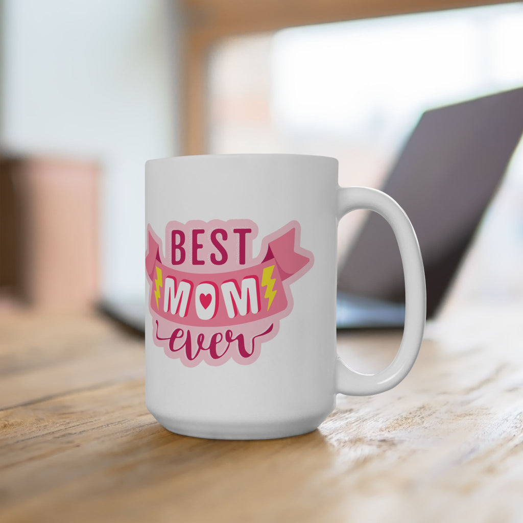 World's Best Mom Ceramic Mug — 11oz & 15oz Coffee Cup