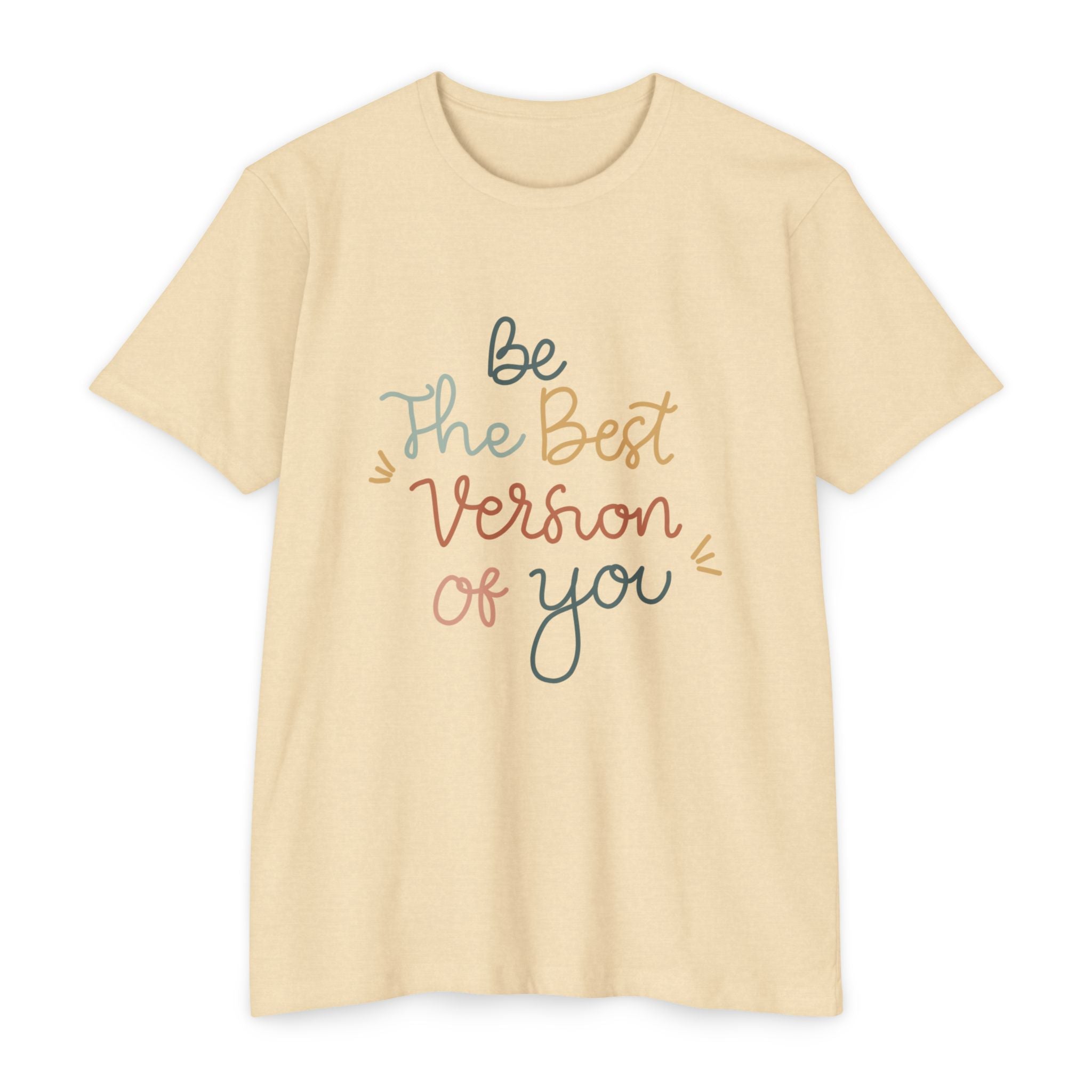 Inspirational "Be The Best Version Of You" T-Shirt — Motivational Women's Tee