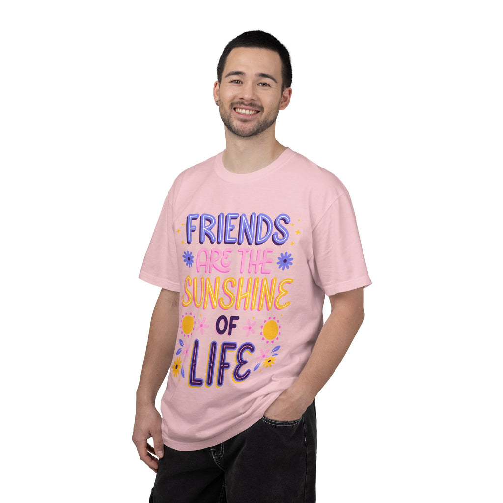 Friends Are the Sunshine of Life Text Printed UnisexT-Shirt