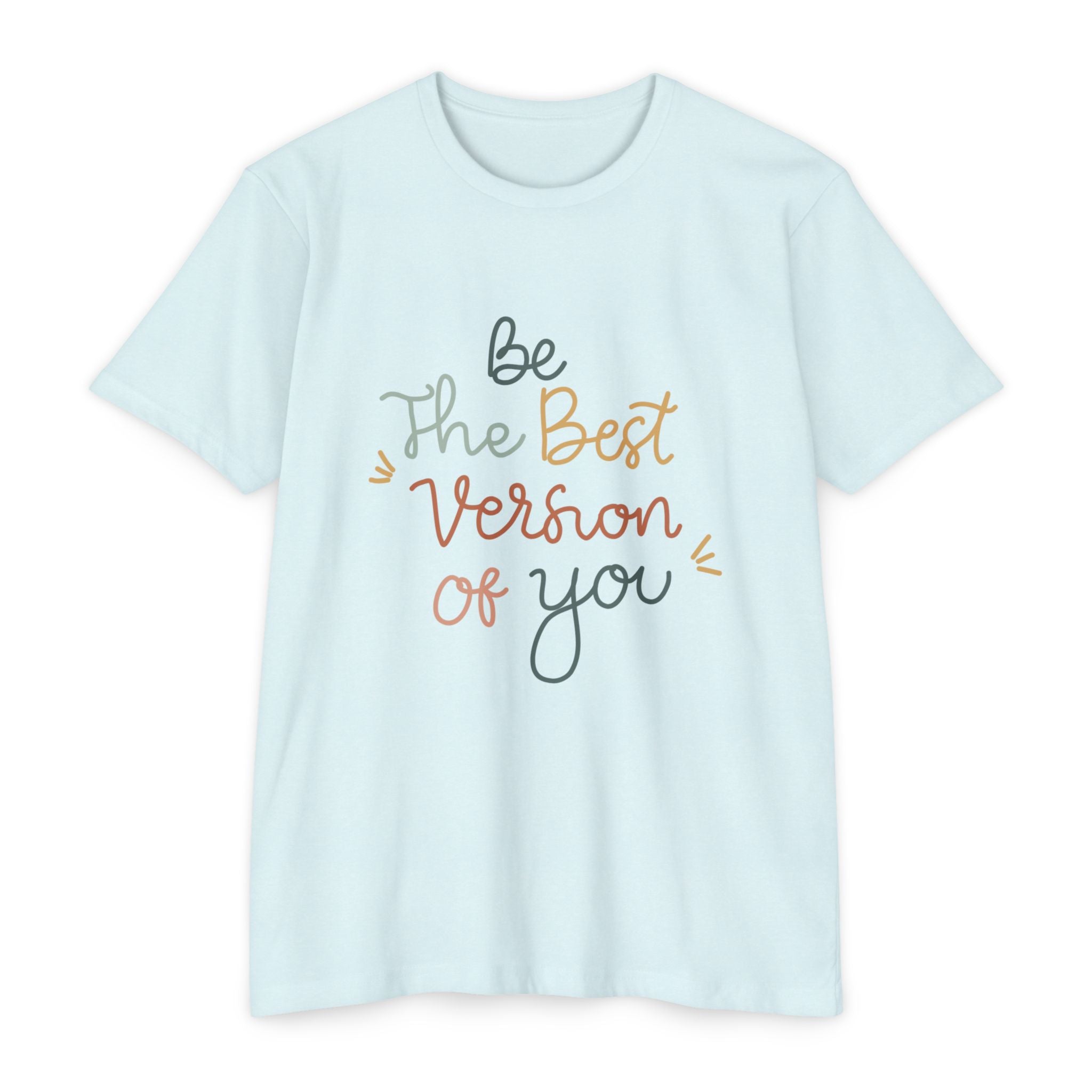Inspirational "Be The Best Version Of You" T-Shirt — Motivational Women's Tee