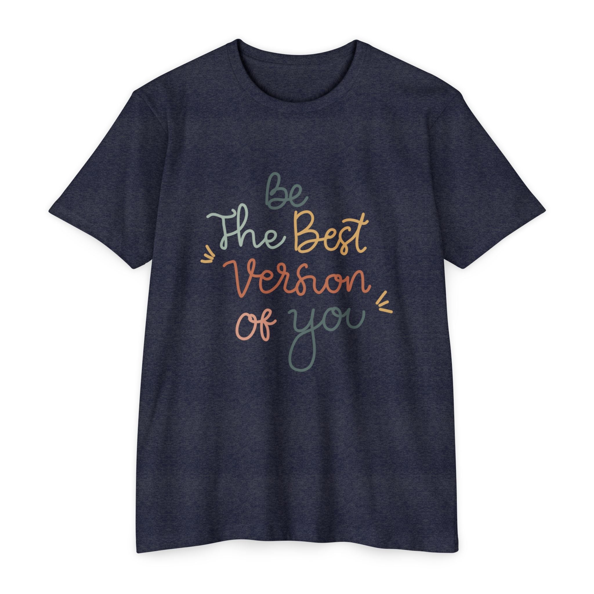 Inspirational "Be The Best Version Of You" T-Shirt — Motivational Women's Tee