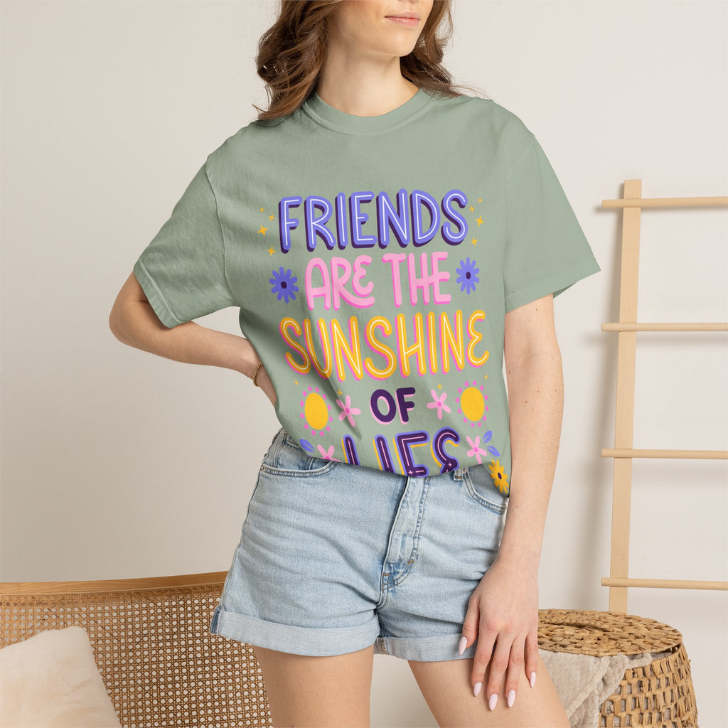 Friends Are the Sunshine of Life Text Printed UnisexT-Shirt
