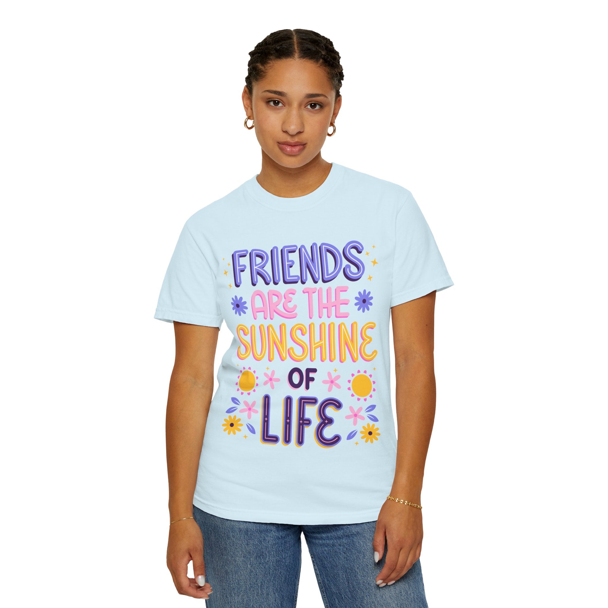 Friends Are the Sunshine of Life Text Printed UnisexT-Shirt