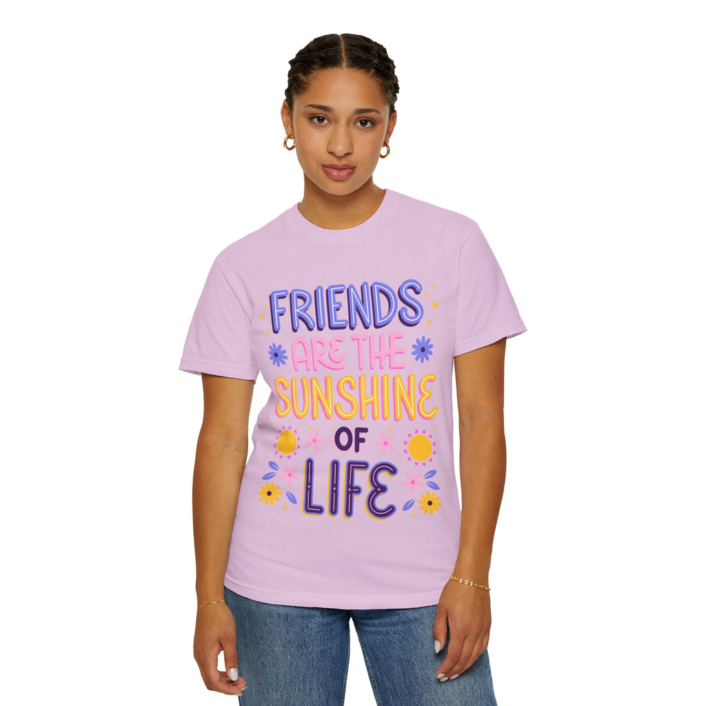 Friends Are the Sunshine of Life Text Printed UnisexT-Shirt