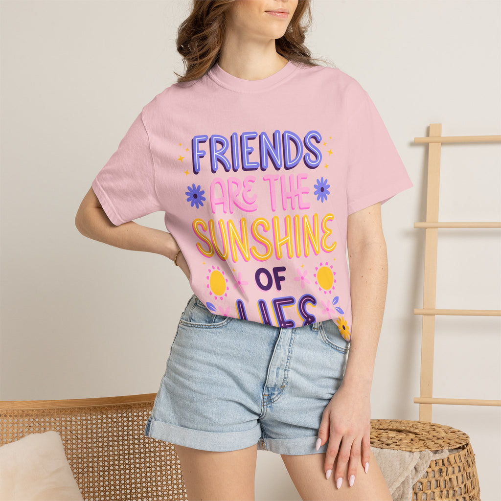 Friends Are the Sunshine of Life Text Printed UnisexT-Shirt